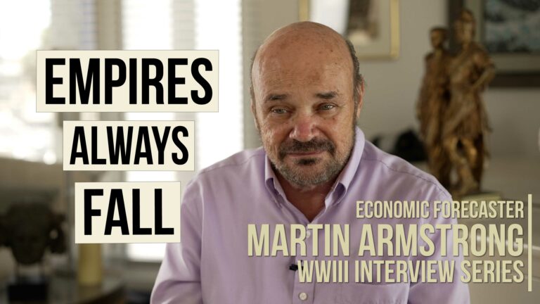 Empires Always Fall | Martin Armstrong